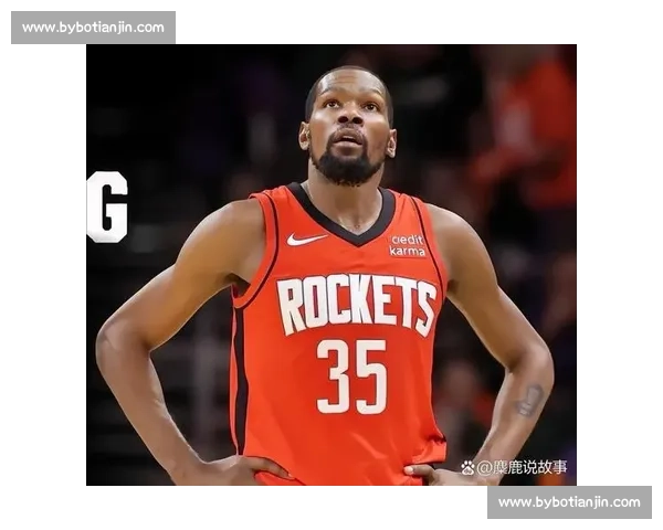 杜兰特降薪 1200 万续约火箭！白魔惠特摩尔成关键筹码，冲冠阵容成型